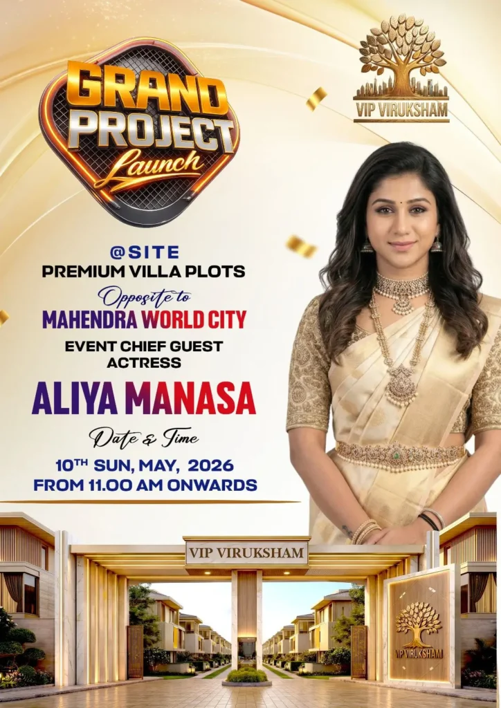 VIP Viruksham grand project launch in Singaperumal Kovil Chennai near Mahindra World City with actress Aliya Manasa for DTCP approved villa plots